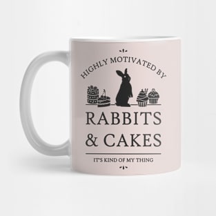 Highly Motivated by Rabbits and Cakes Mug